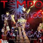 Tempo - Brindemos Por Las Locas MP3